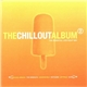 Various - The Chillout Album 2